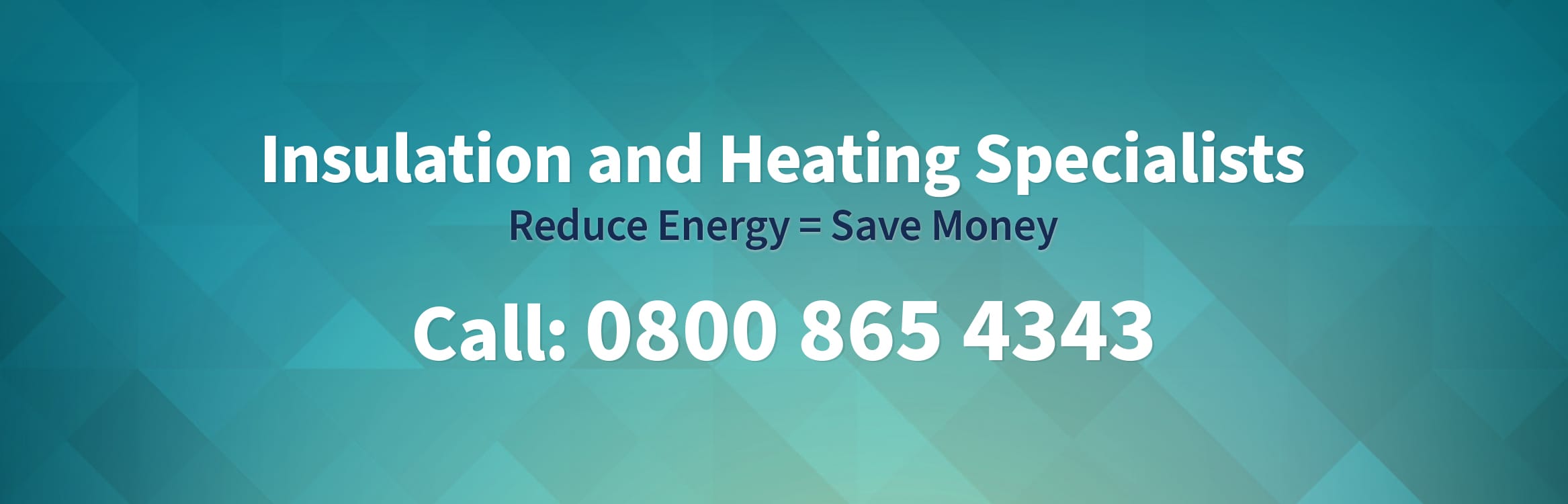 Insulation and Heating Specialists. Reduce Energy = Save Money. Call: 08008654343